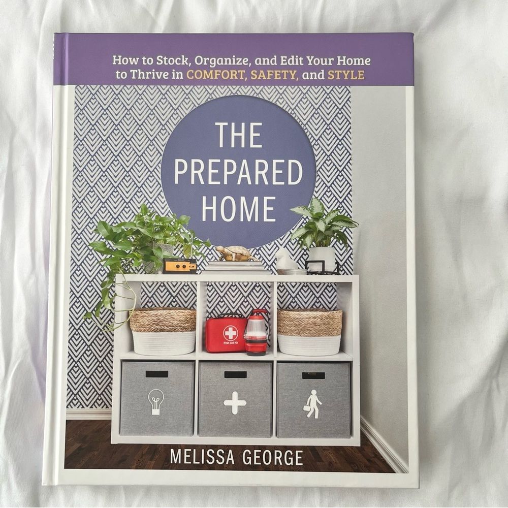 The Prepared Home Book by Melissa George
